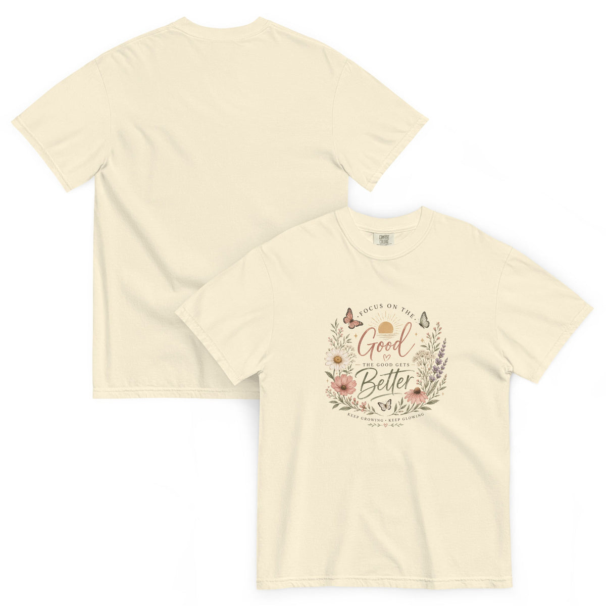 Focus on the Good Shirt, Women’s Floral Comfort Colors Tee, Positive Inspirational T-Shirt, Boho Wildflower Graphic Tee, Gift for Her - Gigi’s Craft Bowtique