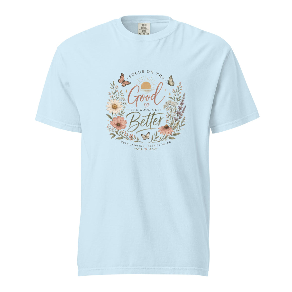 Focus on the Good Shirt, Women’s Floral Comfort Colors Tee, Positive Inspirational T-Shirt, Boho Wildflower Graphic Tee, Gift for Her - Gigi’s Craft Bowtique