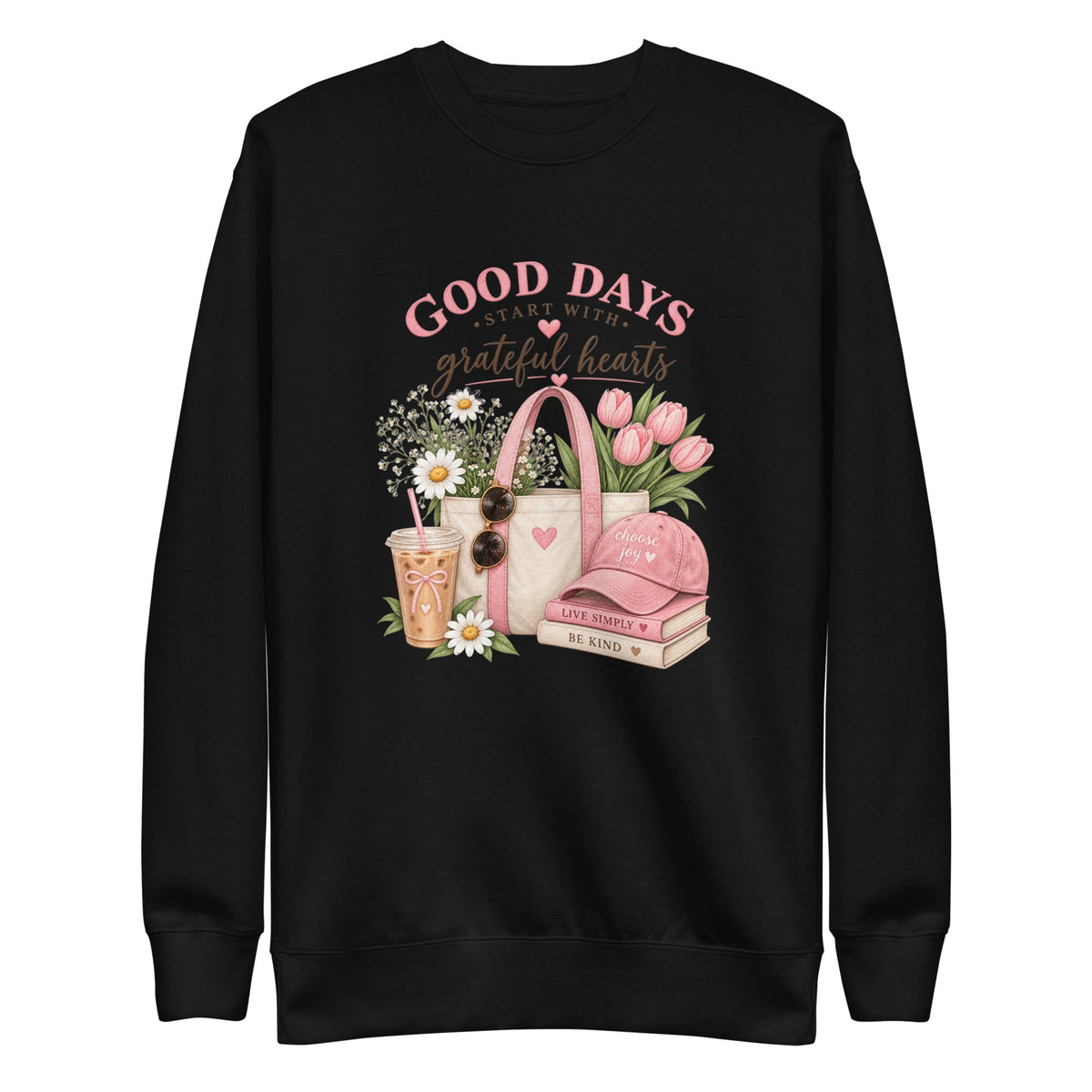 Good Days Start With Grateful Hearts Sweatshirt, Women’s Floral Graphic Crewneck, Choose Joy Cozy Sweatshirt, Cute Gift for Her - Gigi’s Craft Bowtique